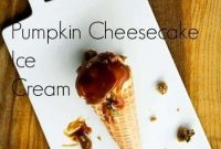 Pumpkin Cheesecake Ice Cream Recipe — No-Churn Mix & Freeze