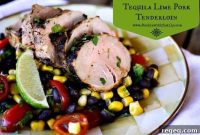 Tequila-Lime Pork Tenderloin Recipe for Juicy, Flavorful Meat