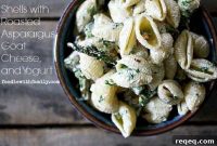 Creamy Shells with Roasted Asparagus, Goat Cheese & Yogurt