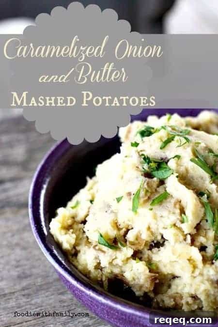Creamy Butter Mashed Potatoes with Caramelized Onions 2 Caramelized Onion and Butter Mashed Potatoes. Velvety, rich, smooth and packed with flavour using Robuchon's 2 to 1 ratio of potatoes to butter.