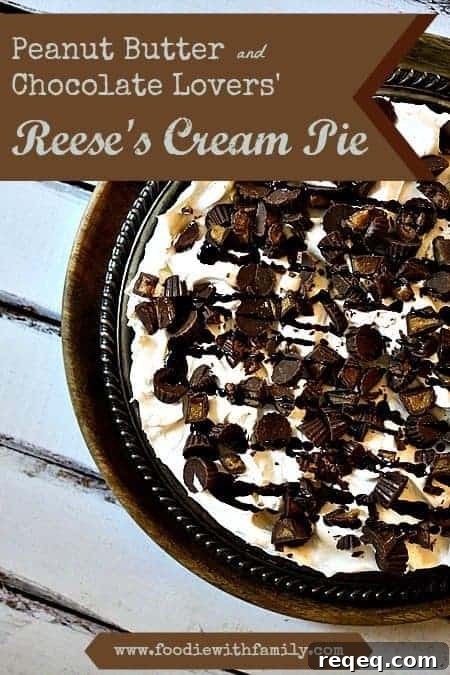 Peanut Butter Chocolate Reese's Cream Pie Recipe 2 Peanut Butter Chocolate Lovers' Reese's Cream Pie foodiewithfamily.com #Dessert #Reeses
