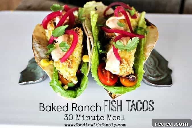 30-Minute Baked Ranch Fish Tacos from Scratch 2 Baked Ranch Fish Tacos 30 Minute Meal www.foodiewithfamily.com