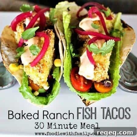 Baked Ranch Fish Tacos 30 Minute Meal www.foodiewithfamily.com
