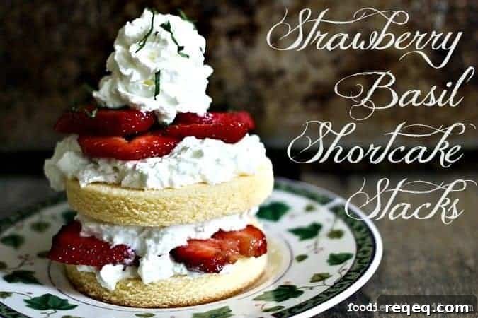 Strawberry Basil Shortcake Stacks with Creamy Mascarpone 2 Strawberry Basil Shortcake Stacks from foodiewithfamily.com