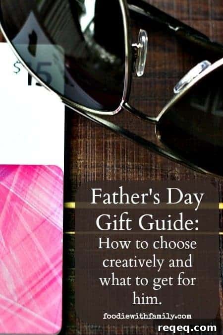 Father's Day Gift Buying Guide. How to choose creatively and what to choose for the Dad in your life.