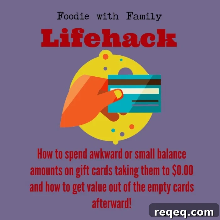 How to use up small balances on gift cards and get value from the empty cards from foodiewithfamily.com