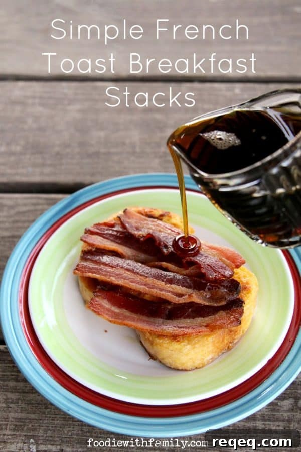 Classic French Toast Recipe for Perfectly Crispy, Custardy Slices 4 Simple French Toast Breakfast Stacks from foodiewithfamily.com