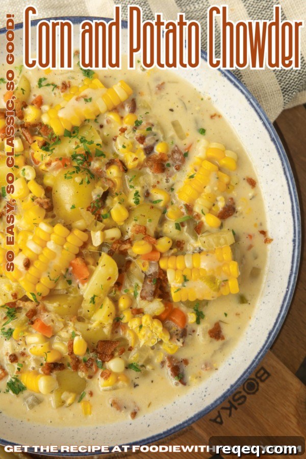 corn potato chowder in a bowl with word overlay describing the photo