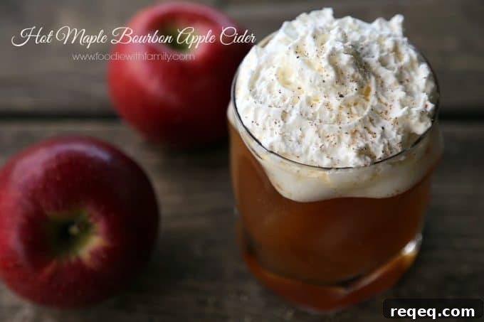Hot Maple Bourbon Apple Cider from foodiewithfamily.com