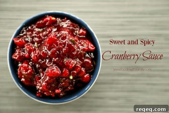 Sweet and Spicy Cranberry Sauce from foodiewithfamily.com
