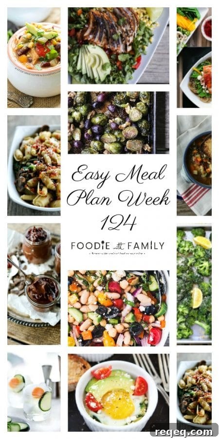 7-Day Meal Plan: Week 124 Menu & Grocery Guide 12 Easy Meal Plan Week 124- The best of Foodie with Family and friends. A full week of main dishes, side dishes, drinks, and sweets.