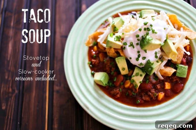 Slow-Cooker or Stove-Top Taco Soup from foodiewithfamily.com