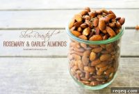Rosemary Garlic Slow-Roasted Almonds for Snacking